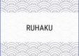 RUHAKU