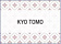 Kyo Tomo Kyo Tomo